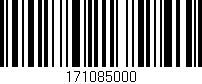 Código de barras (EAN, GTIN, SKU, ISBN): '171085000'