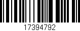 Código de barras (EAN, GTIN, SKU, ISBN): '17394792'