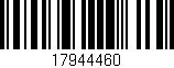 Código de barras (EAN, GTIN, SKU, ISBN): '17944460'