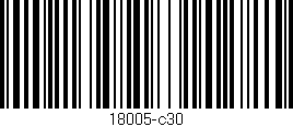 Código de barras (EAN, GTIN, SKU, ISBN): '18005-c30'