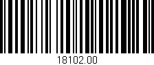Código de barras (EAN, GTIN, SKU, ISBN): '18102.00'