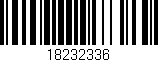 Código de barras (EAN, GTIN, SKU, ISBN): '18232336'
