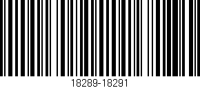 Código de barras (EAN, GTIN, SKU, ISBN): '18289-18291'