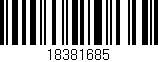 Código de barras (EAN, GTIN, SKU, ISBN): '18381685'