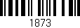 Código de barras (EAN, GTIN, SKU, ISBN): '1873'