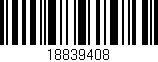 Código de barras (EAN, GTIN, SKU, ISBN): '18839408'