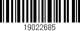 Código de barras (EAN, GTIN, SKU, ISBN): '19022685'