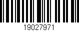 Código de barras (EAN, GTIN, SKU, ISBN): '19027971'