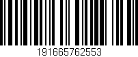 Código de barras (EAN, GTIN, SKU, ISBN): '191665762553'