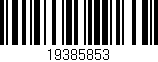 Código de barras (EAN, GTIN, SKU, ISBN): '19385853'