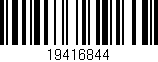 Código de barras (EAN, GTIN, SKU, ISBN): '19416844'