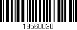 Código de barras (EAN, GTIN, SKU, ISBN): '19560030'