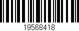 Código de barras (EAN, GTIN, SKU, ISBN): '19568418'