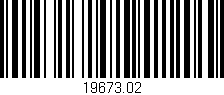 Código de barras (EAN, GTIN, SKU, ISBN): '19673.02'