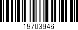 Código de barras (EAN, GTIN, SKU, ISBN): '19703946'