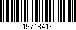 Código de barras (EAN, GTIN, SKU, ISBN): '19718416'