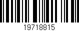 Código de barras (EAN, GTIN, SKU, ISBN): '19718815'
