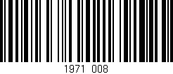 Código de barras (EAN, GTIN, SKU, ISBN): '1971/008'