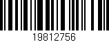 Código de barras (EAN, GTIN, SKU, ISBN): '19812756'