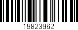 Código de barras (EAN, GTIN, SKU, ISBN): '19823962'