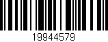 Código de barras (EAN, GTIN, SKU, ISBN): '19944579'