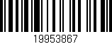 Código de barras (EAN, GTIN, SKU, ISBN): '19953867'