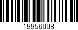 Código de barras (EAN, GTIN, SKU, ISBN): '19956008'
