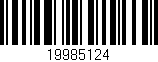 Código de barras (EAN, GTIN, SKU, ISBN): '19985124'