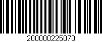 Código de barras (EAN, GTIN, SKU, ISBN): '200000225070'