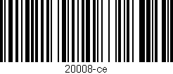 Código de barras (EAN, GTIN, SKU, ISBN): '20008-ce'