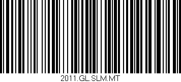 Código de barras (EAN, GTIN, SKU, ISBN): '2011.GL.SLM.MT'