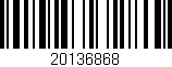 Código de barras (EAN, GTIN, SKU, ISBN): '20136868'
