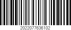 Código de barras (EAN, GTIN, SKU, ISBN): '2022077636102'