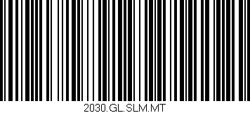Código de barras (EAN, GTIN, SKU, ISBN): '2030.GL.SLM.MT'