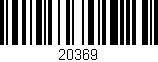 Código de barras (EAN, GTIN, SKU, ISBN): '20369'