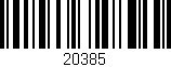 Código de barras (EAN, GTIN, SKU, ISBN): '20385'