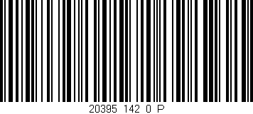 Código de barras (EAN, GTIN, SKU, ISBN): '20395_142_0_P'