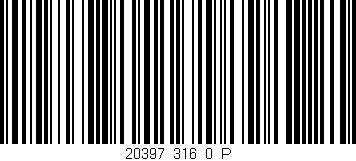 Código de barras (EAN, GTIN, SKU, ISBN): '20397_316_0_P'