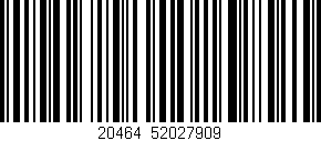 Código de barras (EAN, GTIN, SKU, ISBN): '20464|52027909'