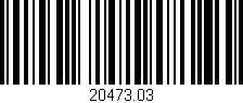 Código de barras (EAN, GTIN, SKU, ISBN): '20473.03'