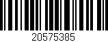 Código de barras (EAN, GTIN, SKU, ISBN): '20575385'