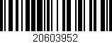 Código de barras (EAN, GTIN, SKU, ISBN): '20603952'