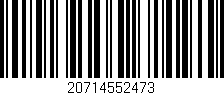 Código de barras (EAN, GTIN, SKU, ISBN): '20714552473'