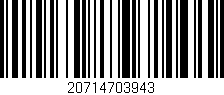 Código de barras (EAN, GTIN, SKU, ISBN): '20714703943'