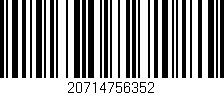 Código de barras (EAN, GTIN, SKU, ISBN): '20714756352'