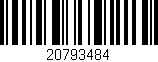 Código de barras (EAN, GTIN, SKU, ISBN): '20793484'