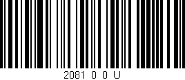 Código de barras (EAN, GTIN, SKU, ISBN): '2081_0_0_U'