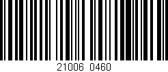 Código de barras (EAN, GTIN, SKU, ISBN): '21006/0460'
