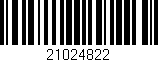 Código de barras (EAN, GTIN, SKU, ISBN): '21024822'