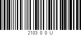 Código de barras (EAN, GTIN, SKU, ISBN): '2103_0_0_U'